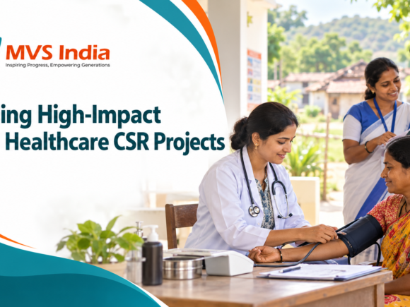 How Companies Can Build High-Impact Rural Healthcare CSR Projects